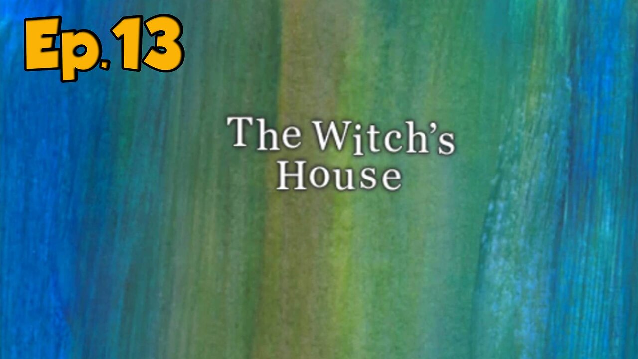 the witch's house[Ep.13]-drak and scaryie-Full Walkthrough w/Tailsly