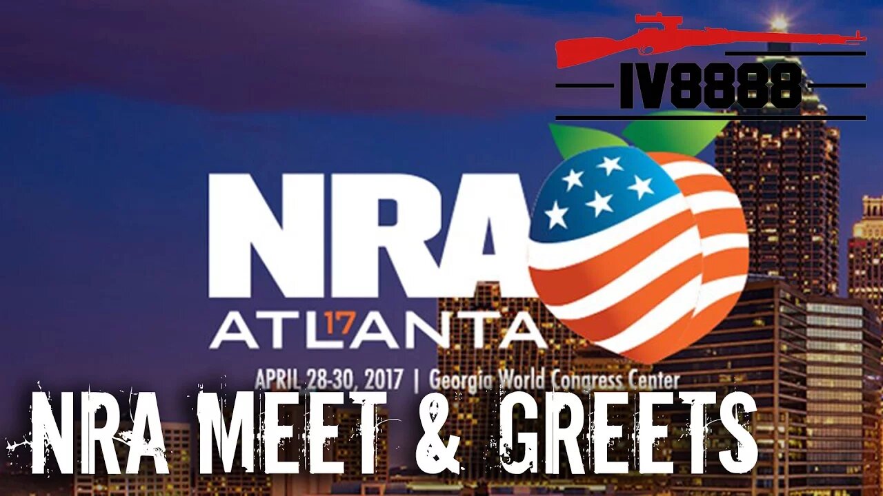 NRA 2017 Meet & Greet Schedule