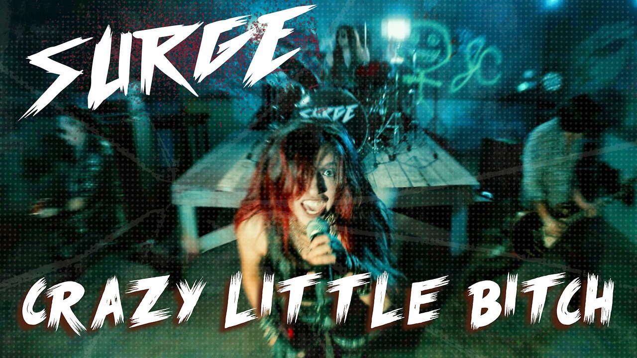 SURGE "Crazy Little Bitch" (OFFICIAL MUSIC VIDEO)