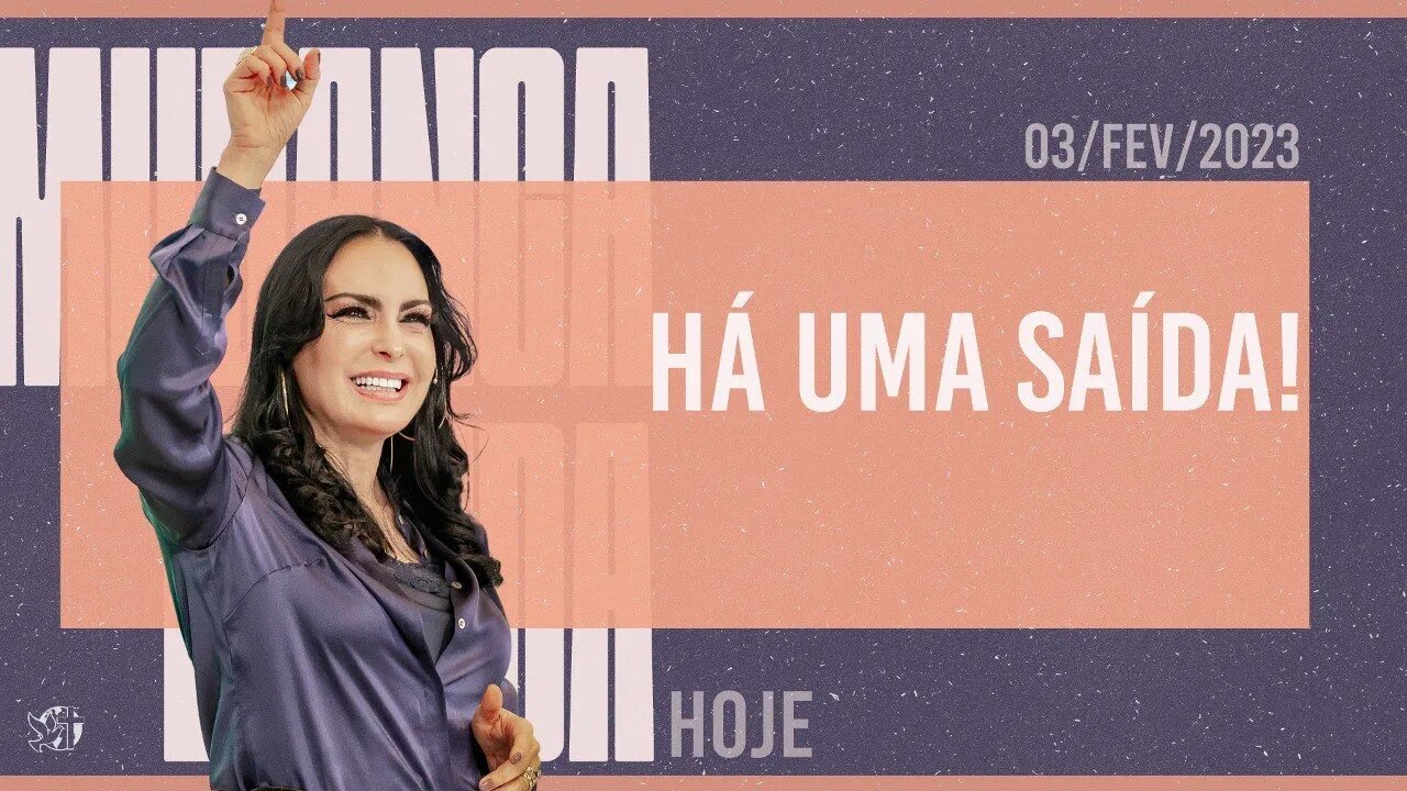 Há uma saída! || Mudança de Vida Hoje