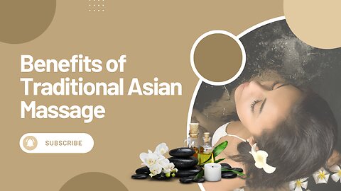 Benefits of Traditional Asian Massage