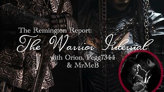 Remington Report - The Warrior Internal