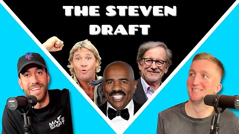 DRAFTING The Best People Named STEVEN! 👨‍🦰