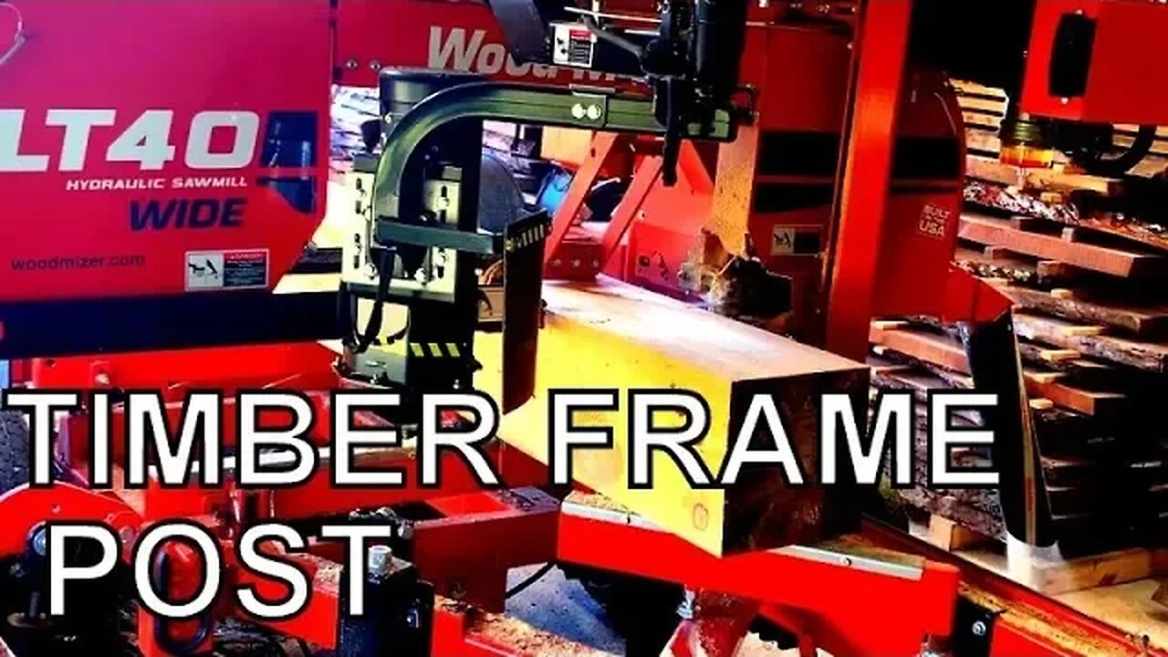 HOW TO RUN A SAWMILL LIKE A PRO! PERFECT SQUARE POST FOR THE TIMBER FRAME BARN