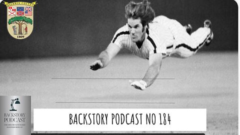 Backstory Podcast No 184 The Pete Rose