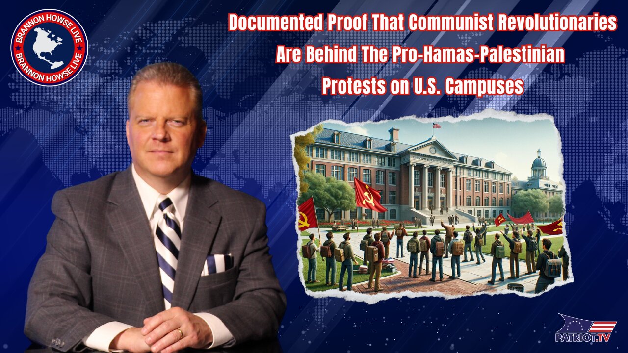 Documented Proof That Communist Revolutionaries Are Behind The Pro-Hamas-Palestinian Protests on U.S. Campuses