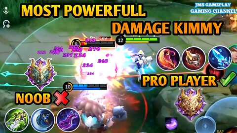 KIMMY POWERFULL DAMAGE BUILD IN META 2023 | MOBILE LEGENDS | JMS GAMEPLAY