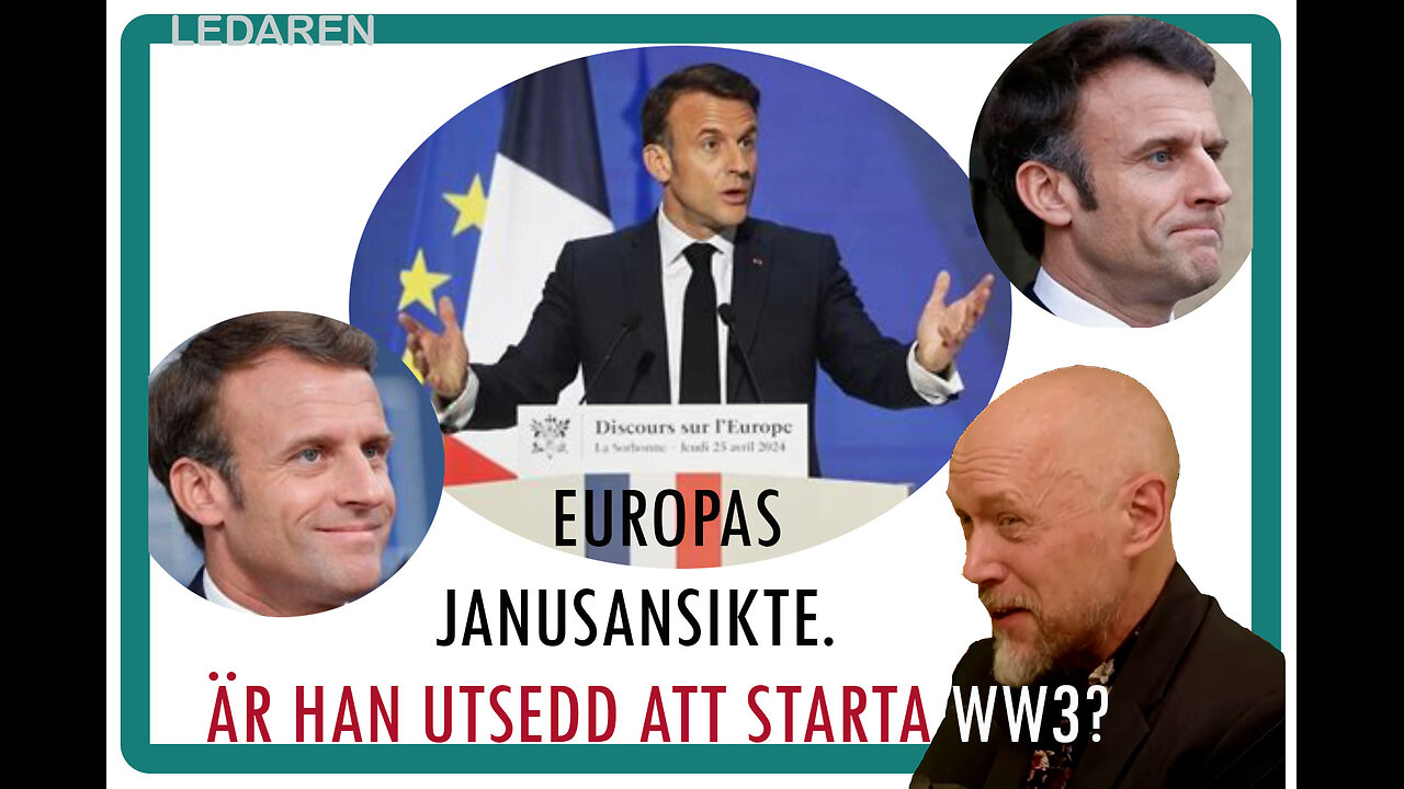 Ledaren 21: Europas Janusansikte - är han utsedd att starta WW3?