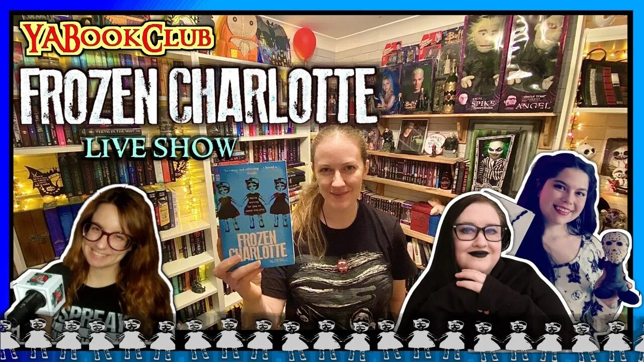 FROZEN CHARLOTTE LIVE SHOW #YABookClub2023 ~ @SlimeAndSlashers ~ @katrinabrown ~ @ElizabethSagewood