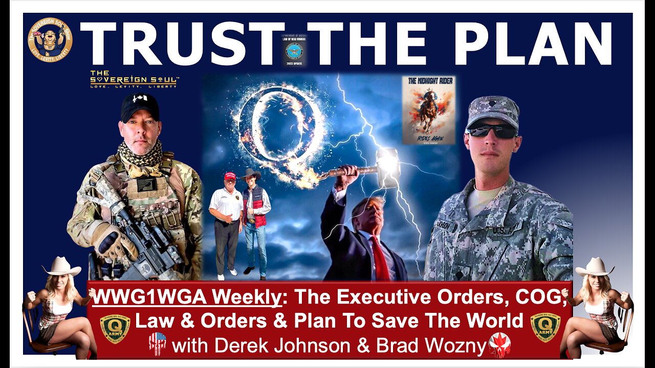 WWG1WGA Weekly-Derek Johnson, Brad Wozny-Trump EOs, COG, Law of WAR PLAN to Save the World from [DS]