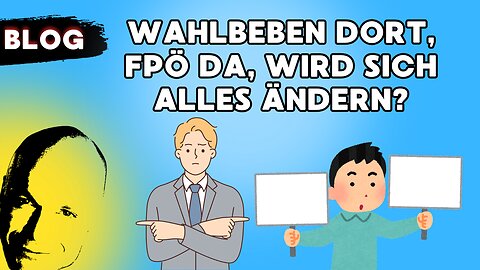 Wahlbeben dort, FPÖ da, wird sich alles ändern?