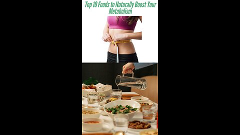 1) Top 10 Foods to Naturally Boost Your Metabolism