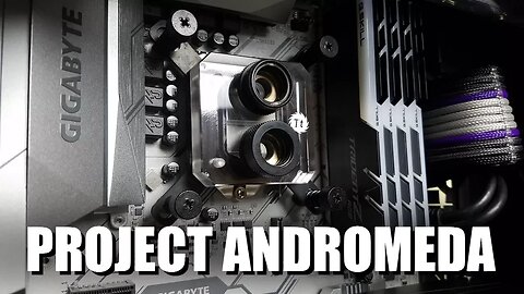 Project 'Andromeda' $2500 Custom Loop PC Build (Part 1 of 2)