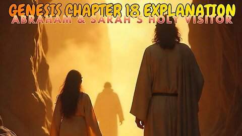 Genesis Chapter18 Explanation, Diggin' Deeper Into Scripture
