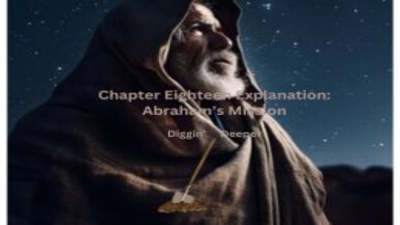 Diggin' Deeper Genesis Chapter 18 Explanation