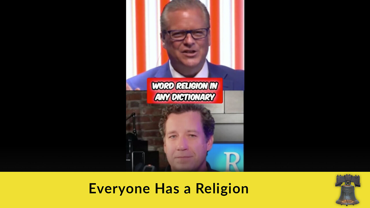 Everyone Has a Religion