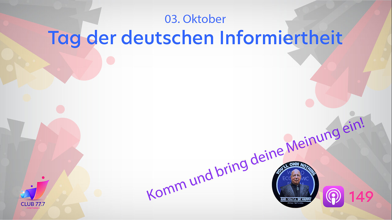 𝕏149: Tag der deutschen Informiertheit