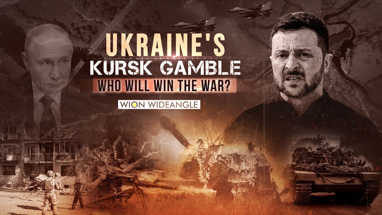 Ukraine's Kursk Gamble: Who will win the War? Russia or Ukraine? | WION Wideangle