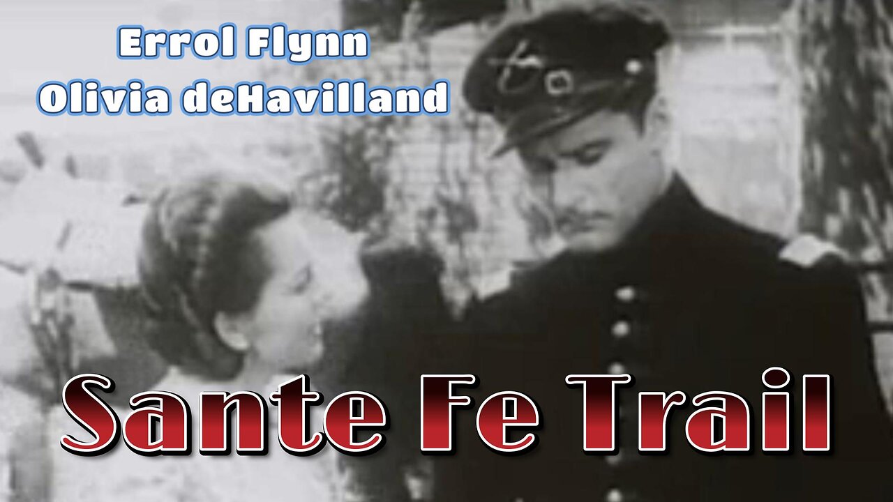 Errol Flynn, Olivia deHavilland | Sante Fe Trail (1940) | Full Western Movie