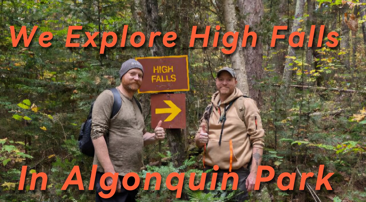 Two Bros Explore High Falls In Algonquin Park