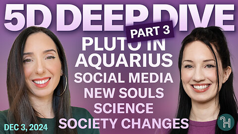 ⭐️ 5D DEEP DIVE Dec 3 • Pluto in Aquarius PART 3