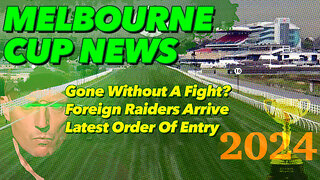 Melbourne Cup NEWS - 5th October 2024