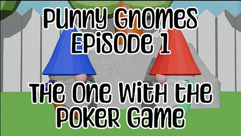 Episode 1:The one with the Poker Game