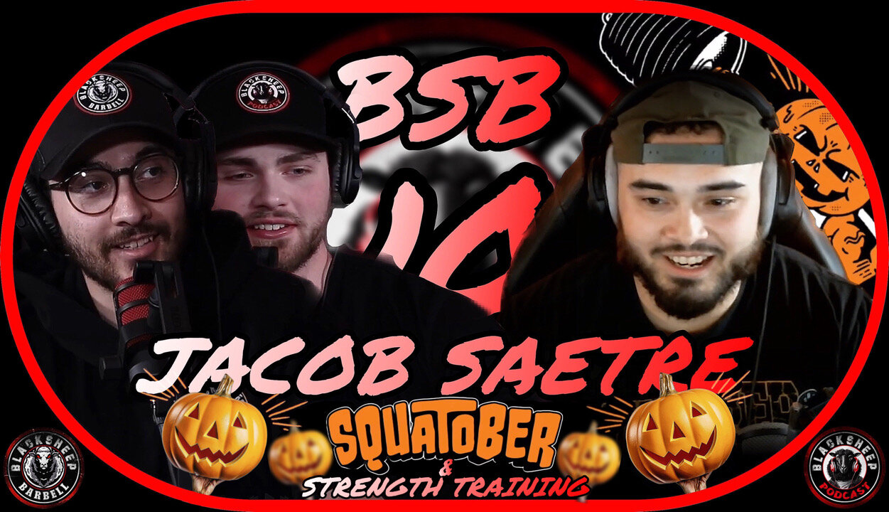 Jacob Saetre; Squatober & Strength Training | BSB #10