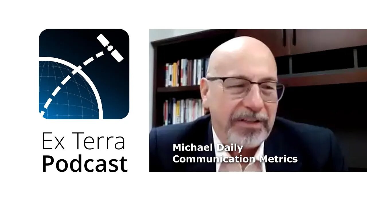 Michael Daily - Communication Metrics: Ex Terra podcast