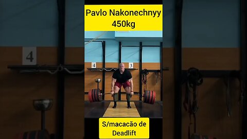 Deadlift de 450kg de Pavlo Nakonechnyy #Shorts