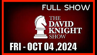 DAVID KNIGHT (Full Show) 10_04_24 Friday