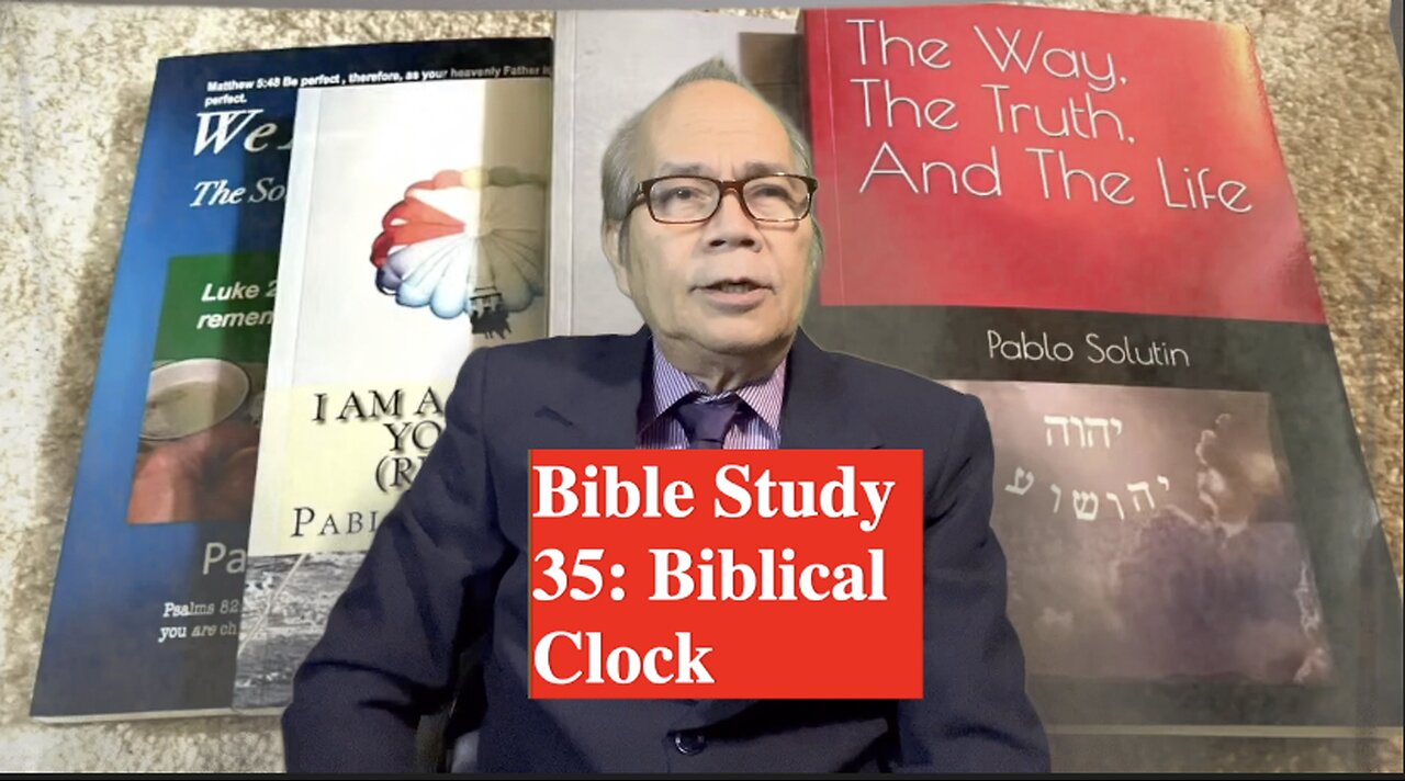 Bible Study 35: Biblical Clock