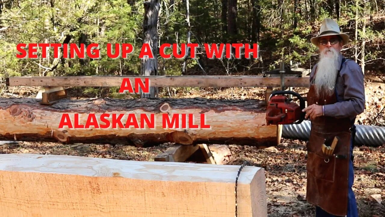 Setting Up a Cut with an Alaskan Mill, Paradise Point - Ep 11