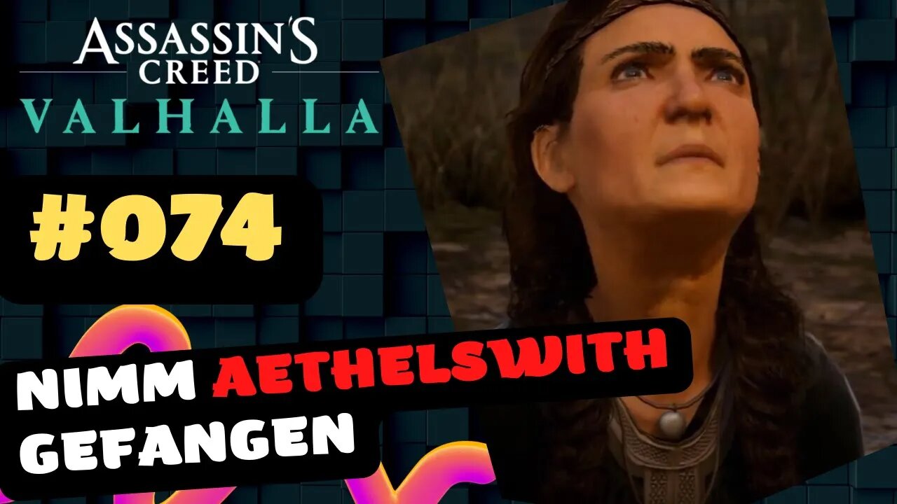 ASSASSIN'S CREED VALHALLA Gameplay 2023 LET`s PLAY #074 👉 Nimm AEthelswith gefangen