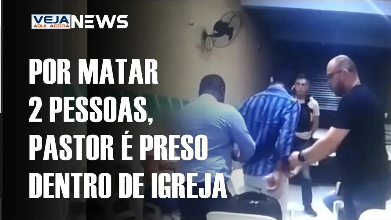 PASTOR SUSPEITO DE MATAR DUAS PESSOAS É PRESO DENTRO DE IGREJA