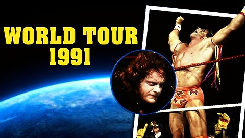 ⭐WWF World Tour 1991⭐