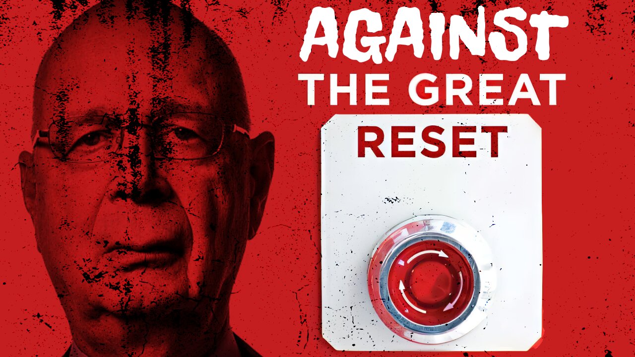 AGAINST THE GREAT RESET