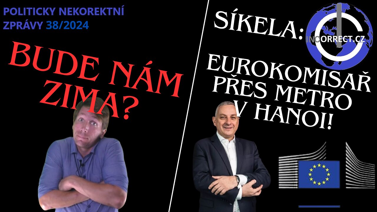 CENZURA Pollerta, klimatická změna, Síkela bude řešit Hanoi - POLITICKY NEKOREKTNÍ ZPRÁVY 38/2024