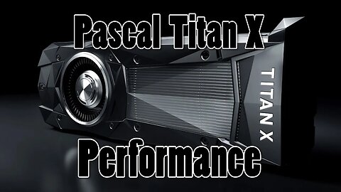 How Powerful is the NEW Nvidia Pascal Titan X