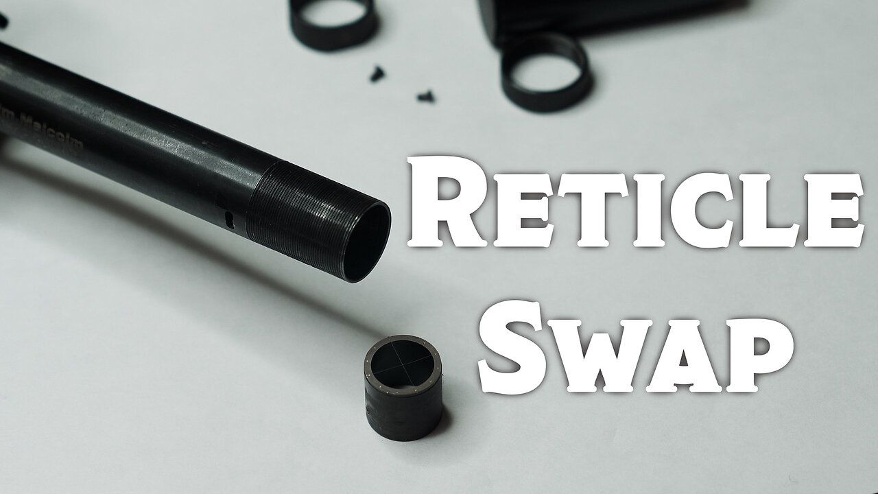 Swapping Reticles on a Malcolm Scope - The Straightforward Guide