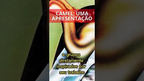 CAMEL: UMA APRESENTAÇÃO