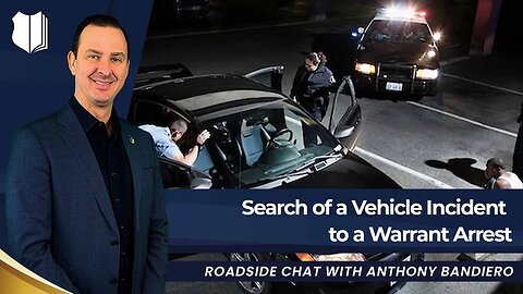 Ep #422 Search of a vehicle incident to a warrant arrest