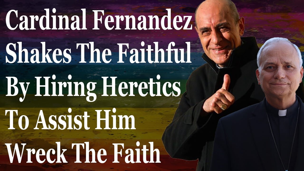 Cardinal Fernandez Makes The Vatican Apostasy Blatantly Obvious In New Hiring Spree