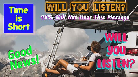 98% Will Not Hear This Message - Will You Listen?