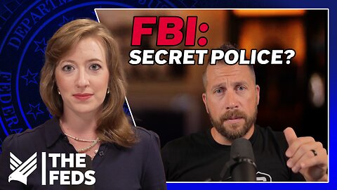 56. Kyle Seraphin: Is the FBI Functioning Like a ‘Secret Police’?