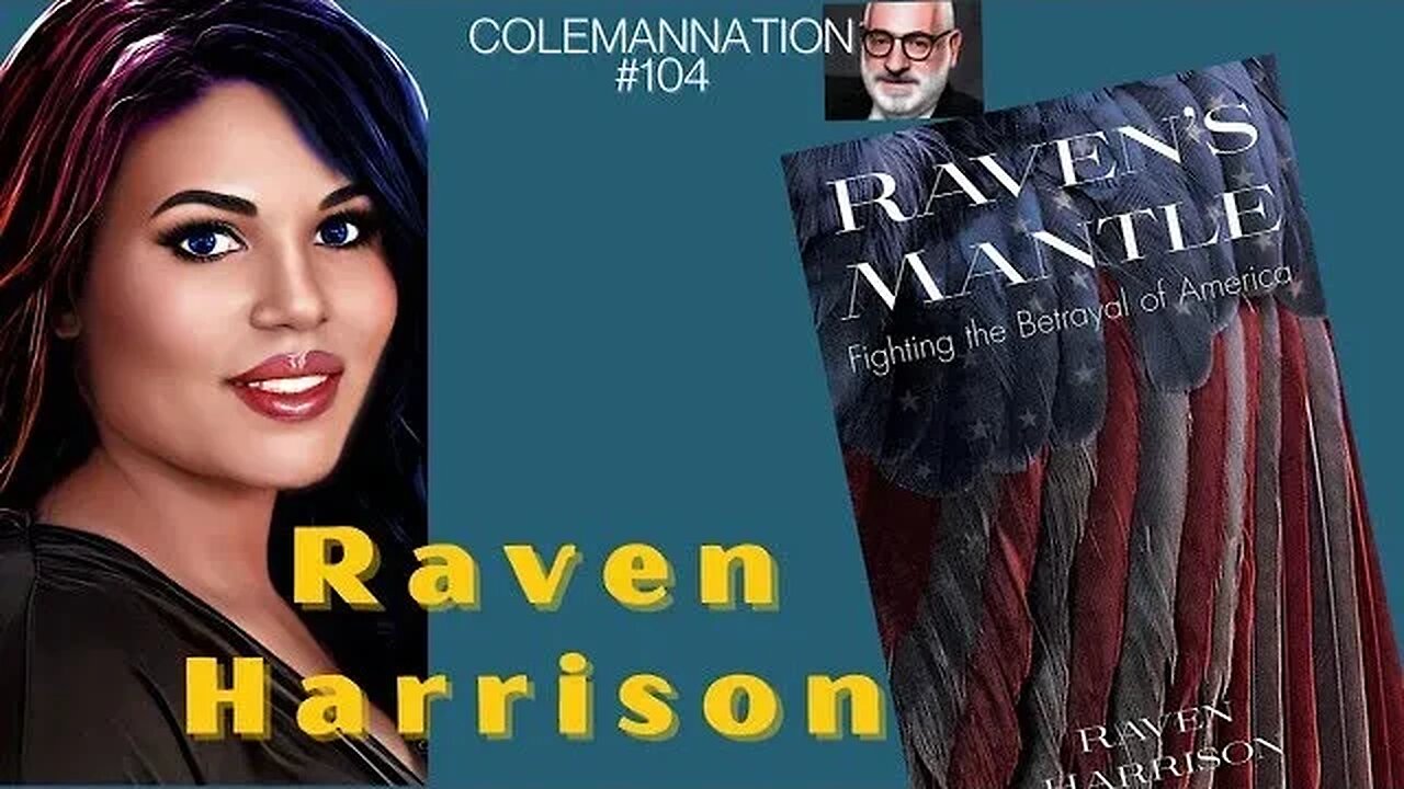 ColemanNation Podcast - Episode 104: Raven Harrison | Quoth the Raven, “Never More!”