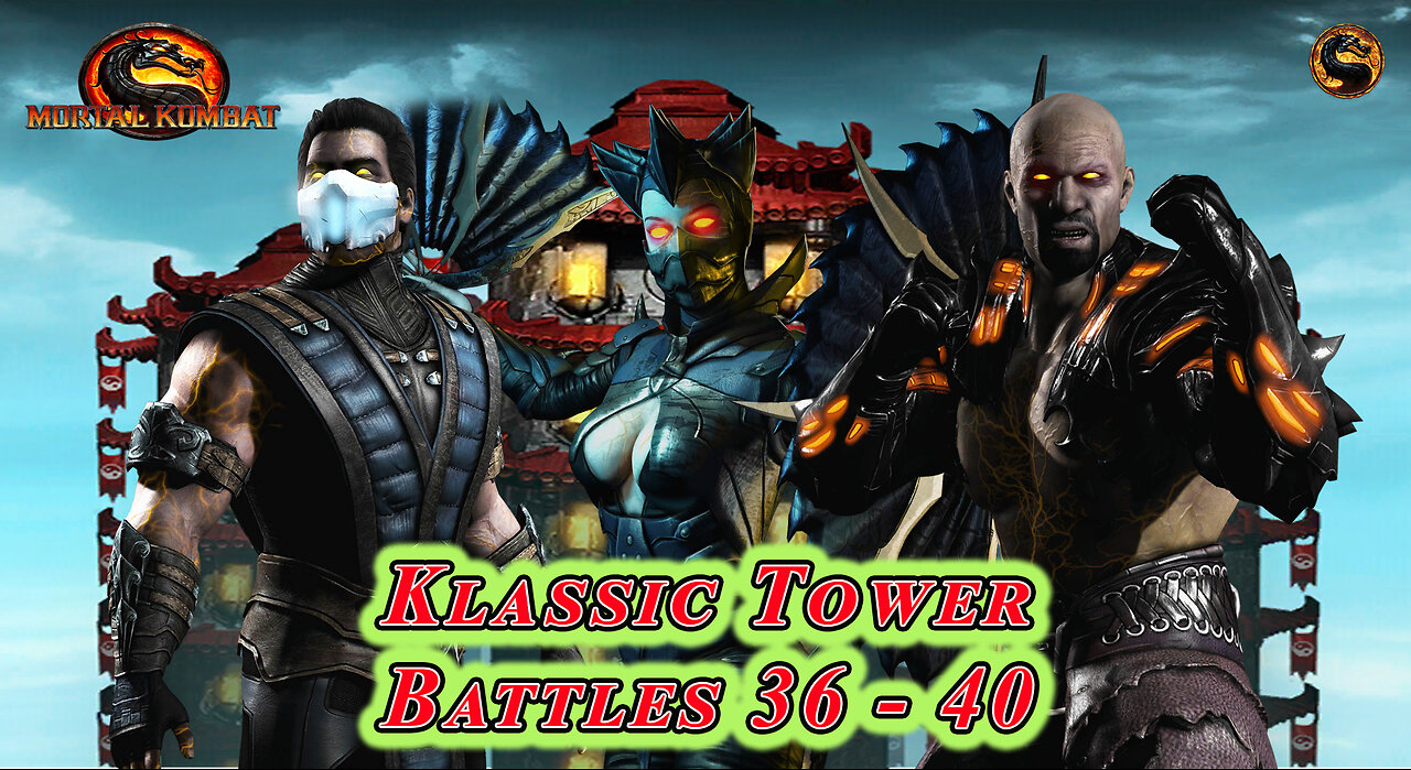 MK Mobile. Klassic Tower Battles 36 - 40