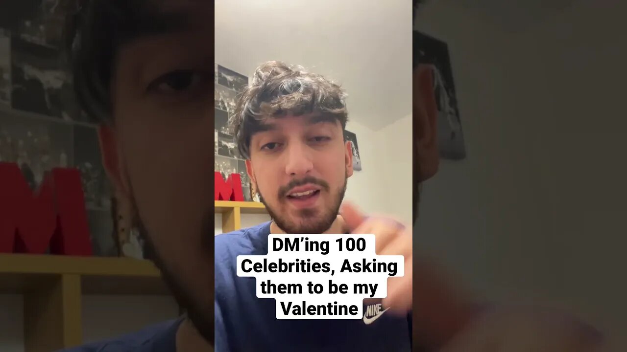 DM'ing 100 CELEBRITIES TO BE MY VALENTINE