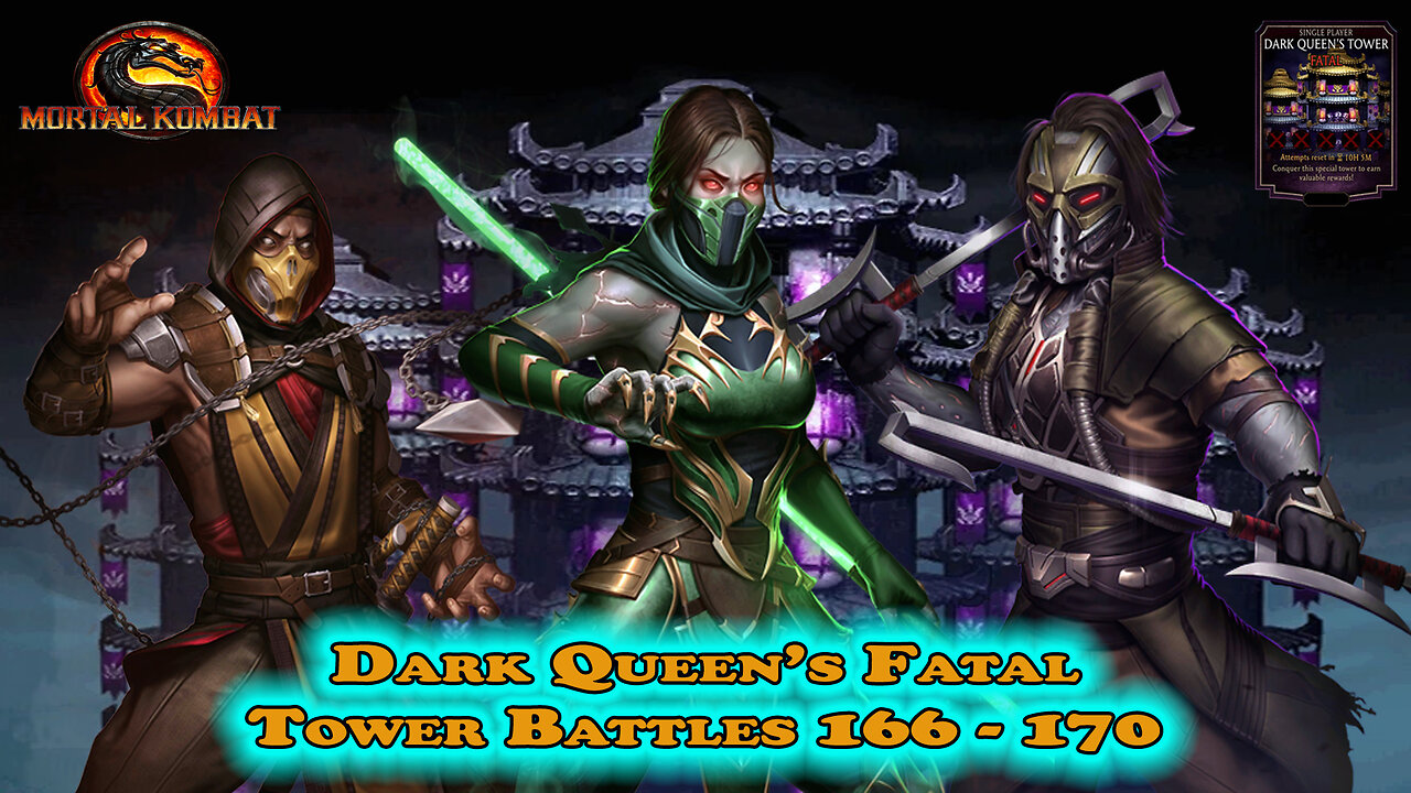 MK Mobile. Dark Queen's Fatal Tower Battles 166 - 170