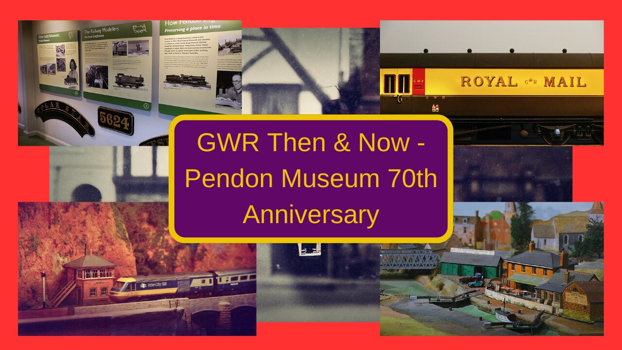 Pendon Museum 70th Anniversary Celebrations - GWR Then & Now